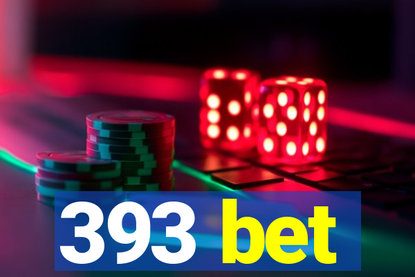 393 bet